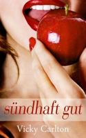 Sündhaft gut: Erotik für Frauen 148230662X Book Cover