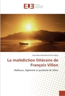 La Mala(c)Diction Litta(c)Raire de Franaois Villon 6131556180 Book Cover