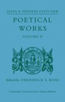 Giles and Phineas Fletcher V2: Poetical Works 0548788642 Book Cover