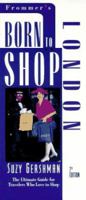 Born to Shop: London : The Ulitmate Guide for Travelers Who Love to Shop 0028606590 Book Cover