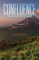 Confluence: My Family's American Odyssey, Second Edition 1631856049 Book Cover