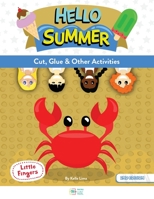 Hello Summer: Cut, Glue & Other Activities B09TMTDNVC Book Cover