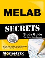 MELAB Secrets: MELAB Test Review for the Michigan English Language Arts Battery 1614035849 Book Cover