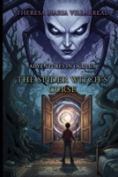 The Spider Witch's Curse: Adventures in Oculus B0G2YN2FQG Book Cover