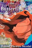 The Thirteenth Butterfly: A Lizzie's Life Novel 1438999755 Book Cover