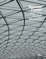 Norman Foster and the British Museum (Architecture) 3791325418 Book Cover