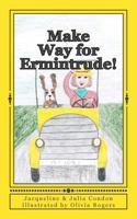 Make Way for Ermintrude! 1477582576 Book Cover