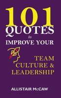 101 Quotes to Improve your Team Culture & Leadership B0DZTPQVH8 Book Cover