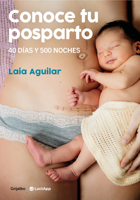 Conoce Tu Posparto: 40 D�as Y 500 Noches 8418055294 Book Cover
