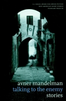 Talking to the Enemy: Stories 1583226699 Book Cover