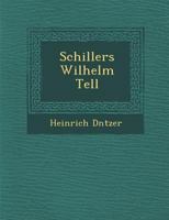 Schillers Wilhelm Tell 128813990X Book Cover