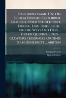 Daß Arbeitsame Und In Seinem Hoenig Erstorbne Immlein, Oder Schuldigste Ehren-, Lob- Und Leich-predig Weyland Deß ... Herrn Quirini, Eines ... Closters Tegernsee Ordinis S.p.n. Benedicti ... Abbten... 1247743144 Book Cover