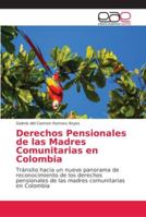 Derechos Pensionales de las Madres Comunitarias en Colombia 620214744X Book Cover