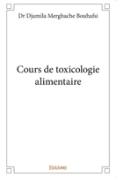 Cours de toxicologie alimentaire (French Edition) 2414248742 Book Cover