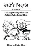Walt's People: Volume 24 B0F6DWM551 Book Cover