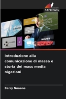 Introduzione alla comunicazione di massa e storia dei mass media nigeriani (Italian Edition) 6207914589 Book Cover