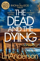 The Dead and the Dying 103502926X Book Cover