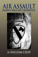 Air Assault: Sharing Military Experience 1479710482 Book Cover