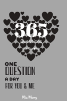 365 Questions For Couples One Question A Day For You&Me: A Three Year Journal For A Better Ralationship|For Couples&Marriage|365 Questions For Each Day|Daily Reflections 165645050X Book Cover