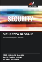 SICUREZZA GLOBALE: Sicurezza energetica europea (Italian Edition) 6203909920 Book Cover