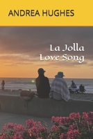 La Jolla Love Song (At the Beach Series) B0DS9JHCH6 Book Cover
