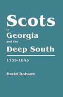 Scots in Georgia and the Deep South, 1735 - 1845