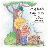 My Best Day Ever 097643752X Book Cover