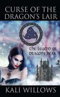 Curse of the Dragon's Lair - the Legend of Dragon's Peak 1720408319 Book Cover