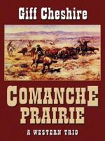 Comanche Prairie 0843955732 Book Cover