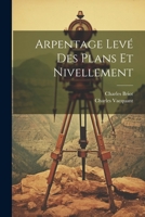 Arpentage Lev� Des Plans Et Nivellement 1022251228 Book Cover