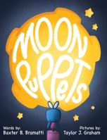 Moon Puppets: A Flora Figglesworth Fantasy 0578662396 Book Cover