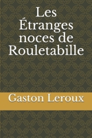 Les étranges noces de Rouletabille 1979301565 Book Cover