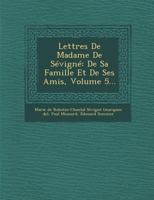 Lettres de Madame de Sevigne: de Sa Famille Et de Ses Amis, Volume 5... 1249965918 Book Cover