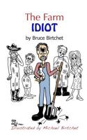 The Farm Idiot 1508908818 Book Cover