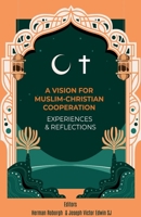 Vision for Muslim-Christian Cooperation 934968425X Book Cover