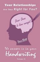 The Answer Is in Your Handwriting!: Your Relationships - Are They Right for You? 1492984507 Book Cover