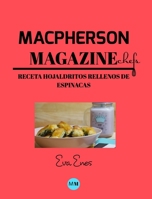 Macpherson Magazine Chef's - Receta Hojaldritos rellenos de espinacas y queso 0464175534 Book Cover