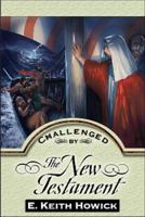 Challenged By The New Testament (Challenged By the Bible) 1886249237 Book Cover