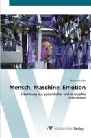 Mensch, Maschine, Emotion 3639408314 Book Cover