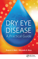 Dry Eye Disease: A Practical Guide 1630913774 Book Cover