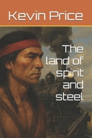 The land of spirit and steel B0GJJV92FH Book Cover
