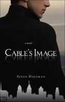Cable's Image 160799951X Book Cover