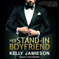 Her Stand-In Boyfriend 1943336725 Book Cover