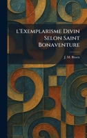L'Exemplarisme Divin Selon Saint Bonaventure 1025796462 Book Cover