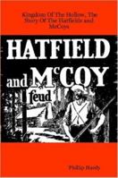 Kingdom of the Hollow, The Story of the Hatfields and McCoys 1458369943 Book Cover