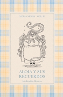 Aloia y sus recuerdos (Miñas Nenas) (Spanish Edition) B0GX6NBYVQ Book Cover