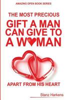 The most precious gift man can give to a woman apart from his heart 1494994224 Book Cover