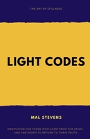 Light Codes: The Art of Stillness 0645680397 Book Cover