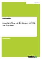 Sprachkonflikte auf Korsika von 1890 bis zur Gegenwart 3638925625 Book Cover