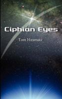 Ciphian Eyes 1844017583 Book Cover